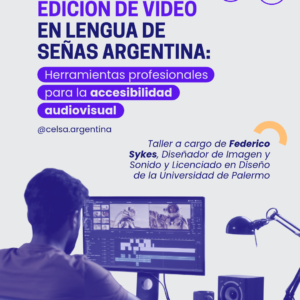 (nov - 2026) TALLER EDICION de VIDEO EN LSA - 100% Virtual